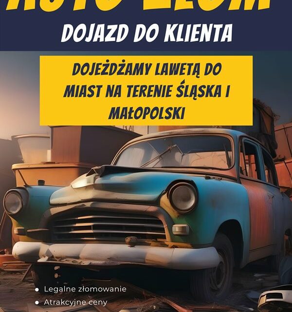 Złomowanie aut – Cały Śląsk i Małopolska